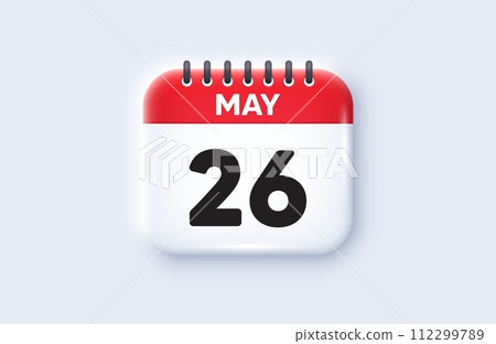 Calendar date 3d icon. 26th day of the month icon. Event schedule date. Meeting appointment time. 26th day of May month. Calendar event reminder date. Vector 112299789
