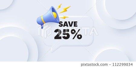 Save 25 percent off tag. Neumorphic 3d background with speech bubble. Sale Discount offer price sign. Special offer symbol. Discount speech message. Banner with megaphone. Vector 112299834