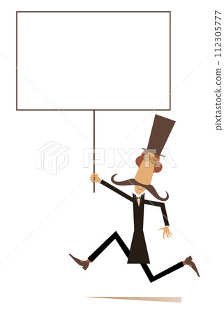 Man in the top hat with a placard. Cartoon running long mustache man in the top hat holds a banner in his hand. Isolated on white background 112305777