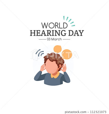 World Hearing Day, campaign held on March 3rd, Raise awareness across the world. Vector illustration. 112321073