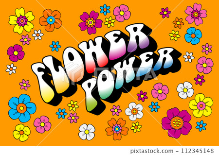 Flower power lettering surrounded by numerous and colorful hippie flowers, on orange background. Slogan that was used in the 60s and 70s as a symbol of passive resistance and nonviolent ideology. Flower power lettering surrounded by numerous and colorful hippie flowers, on orange background. Slogan that was used in the 60s and 70s as a symbol of passive resistance and nonviolent ideology. 112345148