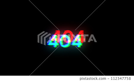 3D rendering error 404 text with screen effects of technological glitches 3D rendering error 404 text with screen effects of technological glitches 112347758