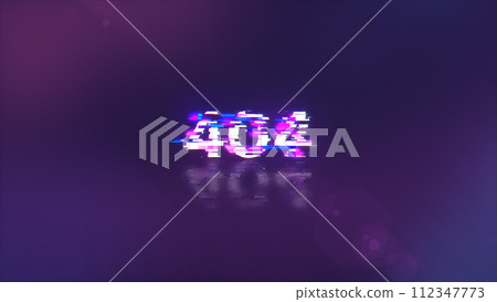 3D rendering error 404 text with screen effects of technological glitches 112347773