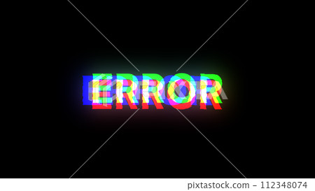 3D rendering error text with screen effects of technological glitches 3D rendering error text with screen effects of technological glitches 112348074