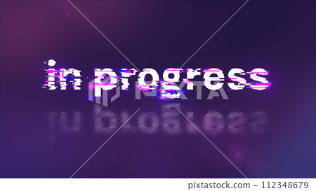 3D rendering in progress text with screen effects of technological glitches 112348679