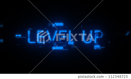 3D rendering level up text with screen effects of technological glitches 3D rendering level up text with screen effects of technological glitches 112348725