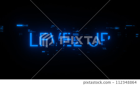 3D rendering level up text with screen effects of technological glitches 112348864