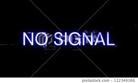 3D rendering no signal text with screen effects of technological glitches 3D rendering no signal text with screen effects of technological glitches 112349168
