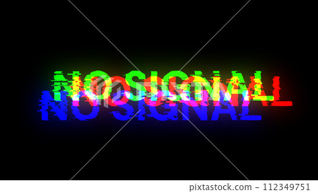 3D rendering no signal text with screen effects of technological glitches 3D rendering no signal text with screen effects of technological glitches 112349751