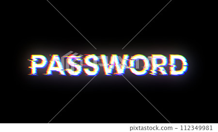 3D rendering password text with screen effects of technological glitches 3D rendering password text with screen effects of technological glitches 112349981