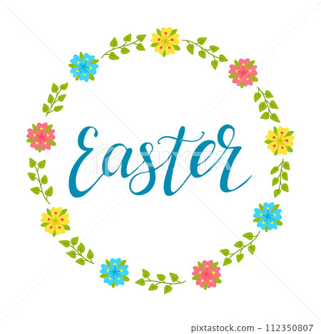 Easter calligraphic lettering in floral wreath. Easter modern concept with floral elements isolated on white background. Vector typography design for banner, poster, card. Modern vector calligraphy Easter calligraphic lettering in floral wreath. Easter modern concept with floral elements isolated on white background. Vector typography design for banner, poster, card. Modern vector calligraphy 112350807