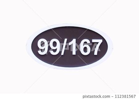 House number sign 99/167 (ninety-nine/ one seven three) (ninety-nine/ one hundred seventy three) on brown wooden plaque isolated on white background. Symbol indicating location of house. House number sign 99/167 (ninety-nine/ one seven three) (ninety-nine/ one hundred seventy three) on brown wooden plaque isolated on white background. Symbol indicating location of house. 112381567