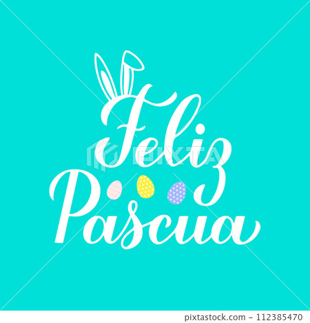 Happy Easter calligraphy hand lettering in Spanish language on mint green background. Easter celebration typography poster. Vector template for greeting card, banner, flyer, etc. Happy Easter calligraphy hand lettering in Spanish language on mint green background. Easter celebration typography poster. Vector template for greeting card, banner, flyer, etc. 112385470