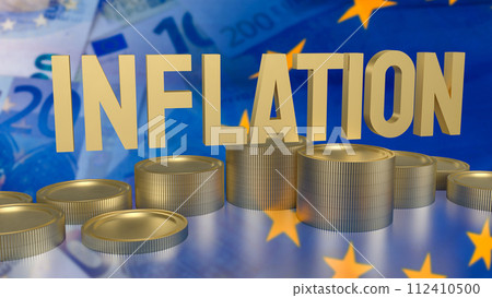 The Inflation and coins on euro Background for Business concept 3d rendering. 112410500