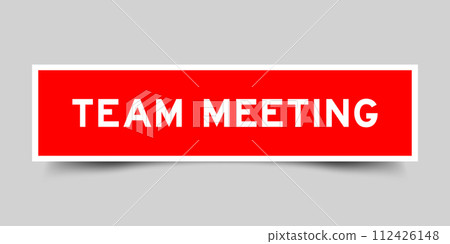 Sticker label with word team meeting in red color on gray background 112426148