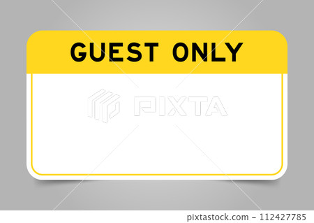 Label banner that have yellow headline with word guest only and white copy space, on gray background 112427785