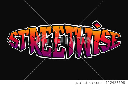 Streetwise - single word, letters graffiti style. Vector hand drawn logo. Funny cool trippy word Streetwise, fashion, graffiti style print t-shirt, poster concept 112428298