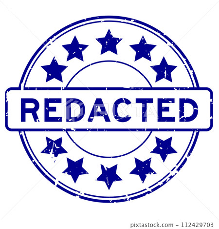 Grunge blue redacted word round rubber seal stamp on white background 112429703