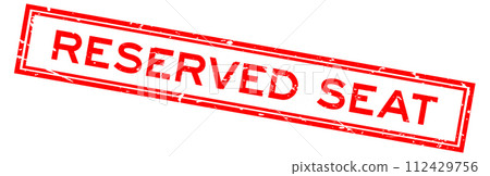 Grunge red reserved seat word square rubber seal stamp on white bacckground 112429756