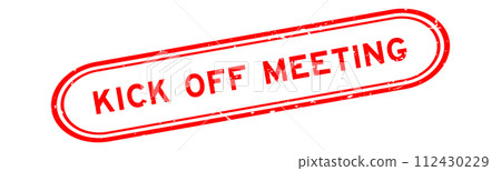 Grunge red kick off meeting word rubber seal stamp on white background Grunge red kick off meeting word rubber seal stamp on white background 112430229