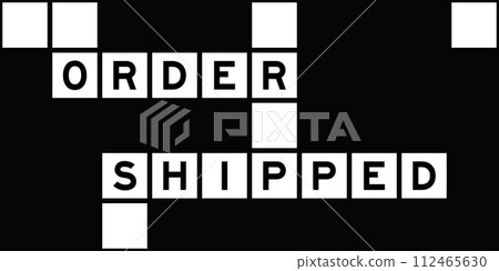 Alphabet letter in word order shipped on crossword puzzle background Alphabet letter in word order shipped on crossword puzzle background 112465630