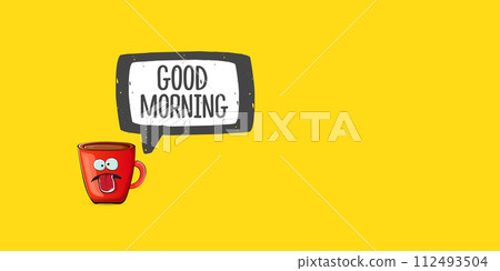 Good morning quote with cute red coffee cup character and speech bubble isolated yellow background. Vector good morning slogan and Coffee cartoon horizontal banner, label, funny banner design template Good morning quote with cute red coffee cup character and speech bubble isolated yellow background. Vector good morning slogan and Coffee cartoon horizontal banner, label, funny banner design template 112493504