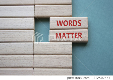 Words Matter symbol. Concept word Words Matter on wooden blocks. Beautiful grey green background. Business and Words Matter concept. Copy space Words Matter symbol. Concept word Words Matter on wooden blocks. Beautiful grey green background. Business and Words Matter concept. Copy space 112502465