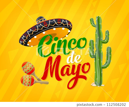 Cinco de Mayo Mexican holiday poster with sombrero hat, cactus and maracas, vector background. Mexican Cinco de Mayo celebration fiesta in Mexico flag colors with latin music instruments 112508202
