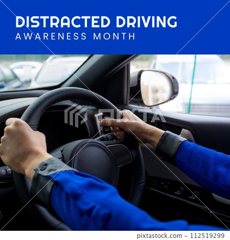 Composition of distracted driving awareness month text over caucasian woman driving car 112519299