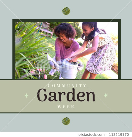 Composition of community garden week text over african american woman with daughter gardening Composition of community garden week text over african american woman with daughter gardening 112519570