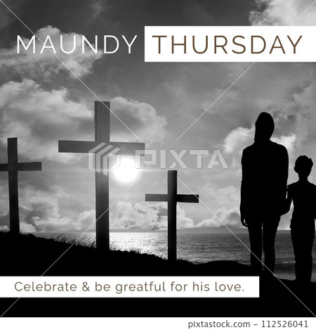 Composition of maundy thursday text over mother and son silhouettes and crosses 112526041