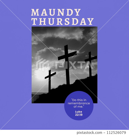 Composition of maundy thursday text over crosses and sky with clouds Composition of maundy thursday text over crosses and sky with clouds 112526079