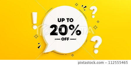 Up to 20 percent off sale. Chat speech bubble banner with questions. Discount offer price sign. Special offer symbol. Save 20 percentages. Discount tag speech bubble message. Quiz chat box. Vector 112555465