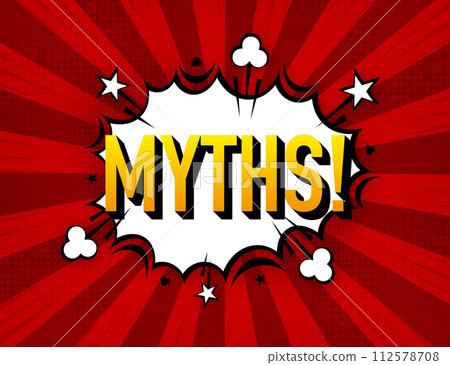 Comic Pop Art cloud bubble with text Myth. Funny speech bubble. Trendy Colorful banner in pop art retro comic style. Vector illustration. Comic Pop Art cloud bubble with text Myth. Funny speech bubble. Trendy Colorful banner in pop art retro comic style. Vector illustration. 112578708