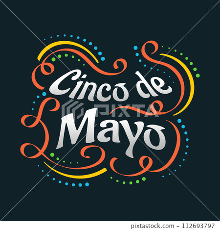 Colorful Cinco de Mayo Lettering. Can be Used for Banner, Poster, and Greeting Card Colorful Cinco de Mayo Lettering. Can be Used for Banner, Poster, and Greeting Card 112693797