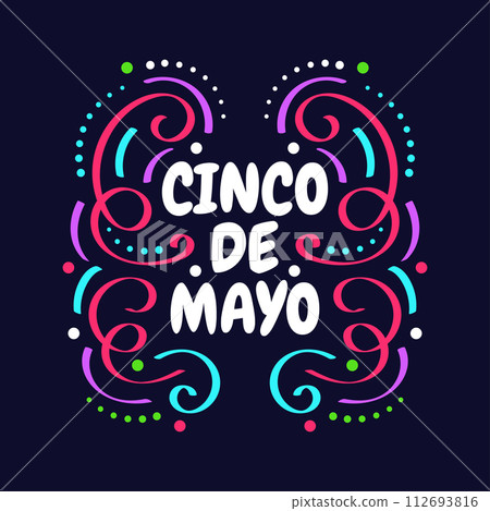Colorful Cinco de Mayo Lettering. Can be Used for Banner, Poster, and Greeting Card Colorful Cinco de Mayo Lettering. Can be Used for Banner, Poster, and Greeting Card 112693816