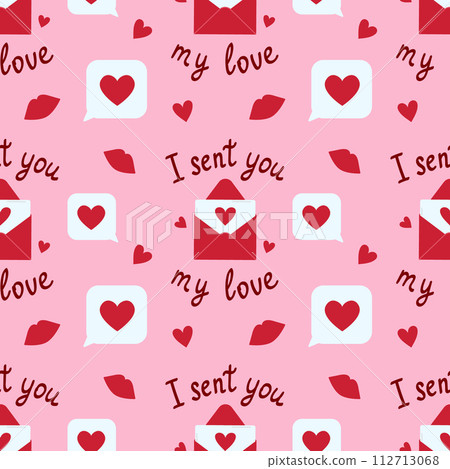 Seamless pattern with envelope and message with heart shape, lipstick kisses and phrase I sent you my love. Flat vector illustration for Valentine's day, wedding 112713068