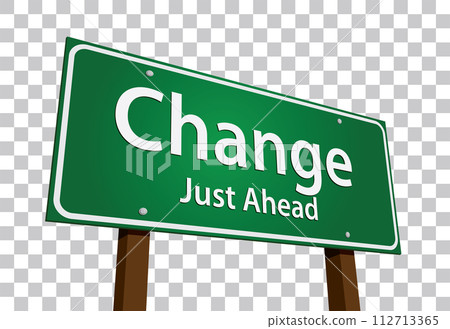 Change Just Ahead Green Road Sign Vector Illustration on A Transparent Background. Change Just Ahead Green Road Sign Vector Illustration on A Transparent Background. 112713365