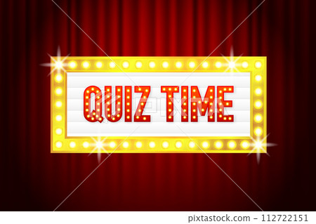 Light text Quiz Time. Retro light bulb. Decorative typography with light bulbs in box. Entertainment show banner. Vector illustration. Light text Quiz Time. Retro light bulb. Decorative typography with light bulbs in box. Entertainment show banner. Vector illustration. 112722151