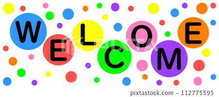 English illustration of WELCOME with colorful letters English illustration of WELCOME with colorful letters 112775595