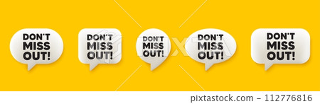 Dont miss out tag. 3d chat speech bubbles set. Special offer price sign. Advertising discounts symbol. Miss out talk speech message. Talk box infographics. Vector Dont miss out tag. 3d chat speech bubbles set. Special offer price sign. Advertising discounts symbol. Miss out talk speech message. Talk box infographics. Vector 112776816