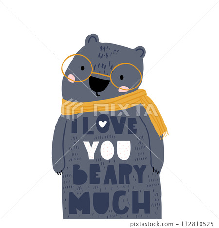 Cute cartoon bear in scarf and love lettering comcept. Childish print for nursery, kids apparel,poster, postcard. Vector Illustration 112810525
