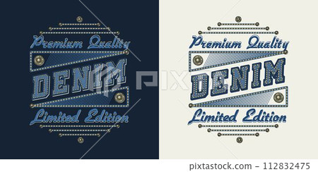 Denim style text label with typography, textured letters, jeans buttons, stitches. Detailed composition in vintage style on black, white background. For clothing, t shirt, surface design. Denim style text label with typography, textured letters, jeans buttons, stitches. Detailed composition in vintage style on black, white background. For clothing, t shirt, surface design. 112832475