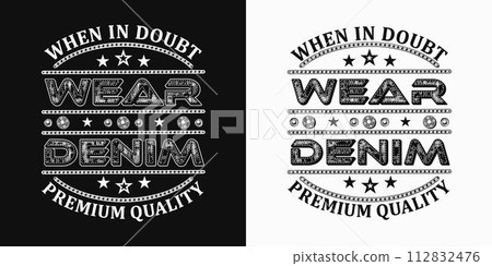 Denim style text label with typography, textured letters, jeans buttons, stitches. Black and white composition in vintage style on black, white background. For clothing, t shirt, surface design. Denim style text label with typography, textured letters, jeans buttons, stitches. Black and white composition in vintage style on black, white background. For clothing, t shirt, surface design. 112832476