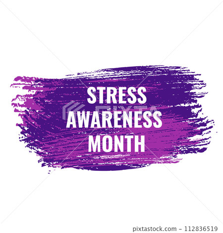 National Stress Awareness Month typography poster. Annual event in United States in April. Vector illustration. 112836519
