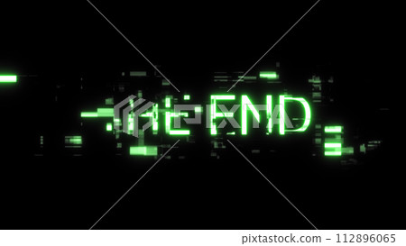 3D rendering the end text with screen effects of technological glitches 3D rendering the end text with screen effects of technological glitches 112896065