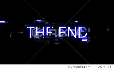 3D rendering the end text with screen effects of technological glitches 3D rendering the end text with screen effects of technological glitches 112896071