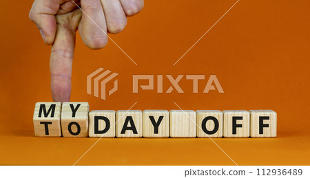 Today is my day off symbol. Businessman turns cubes and changes concept words Today off to My day off. Beautiful orange background, copy space. Business motivation today is my day off concept. 112936489