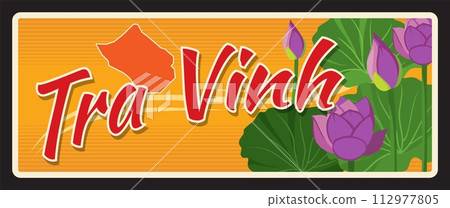 Tra Vinh vietnamese region retro travel plate vector vintage card and tourist sticker. Vietnam provinces tin sign or luggage tag and metal plate with map and blooming flowers Tra Vinh vietnamese region retro travel plate vector vintage card and tourist sticker. Vietnam provinces tin sign or luggage tag and metal plate with map and blooming flowers 112977805