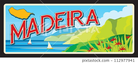 Madeira island portuguese province travel plate, tourist sticker, vector. Tin sign with district of Portugal or metal plaque with city tagline, sea travel or tourism landmark, scenery landscape 112977941